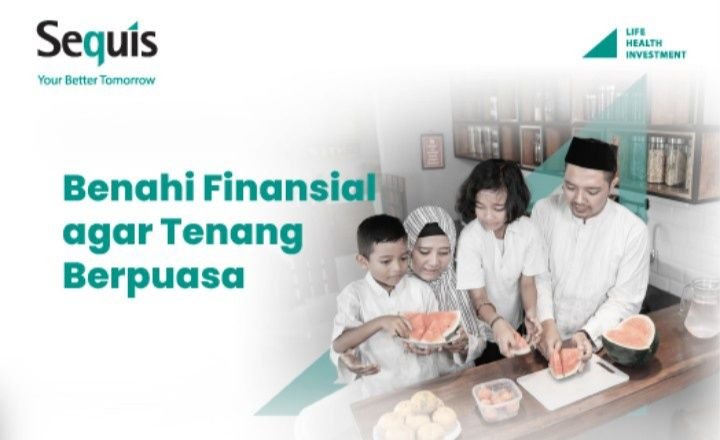 Sequis Ajak Masyarakat Benahi Perencanaan Keuangan Agar Tenang  Sambut Ramadan
