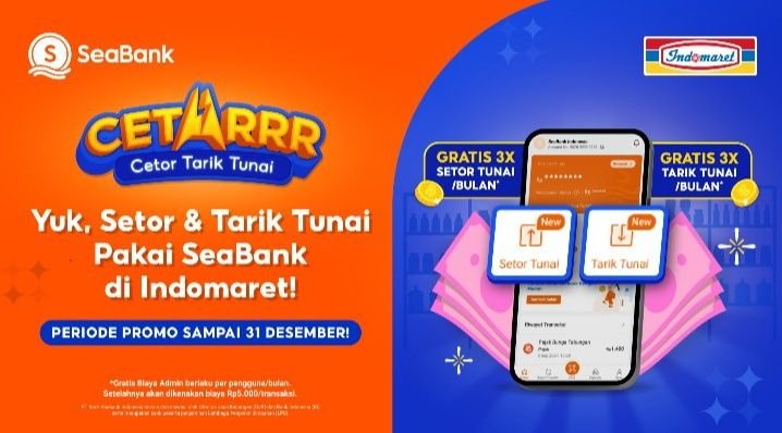 SeaBank Luncurkan Layanan CETARRR, Nasabah Bisa Tarik dan Setor Tunai di Indomaret
