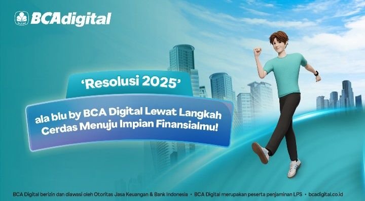 &lsquo;Resolusi 2025&rsquo; Ala blu by BCA Digital Lewat Langkah Cerdas Menuju Impian Finansialmu!
