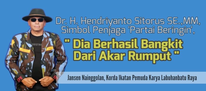 HYS Simbol Penjaga 'Partai Beringin', Jansen Nainggolan: Dia Berhasil Bangkit Dari Akar Rumput