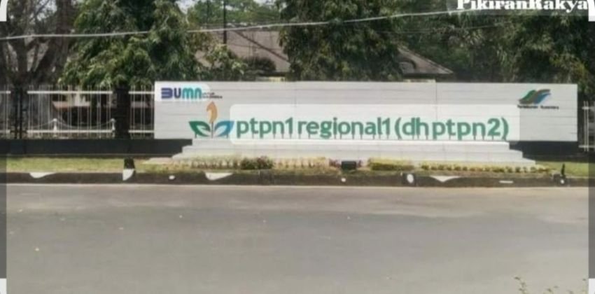 Tegas ! Perintah Prabowo Kepada Badan Pengelola Investasi Menjadi Momentum PTPN 1 Regional 1 Meningkatkan Kinerja dan Penyelesaian Aset